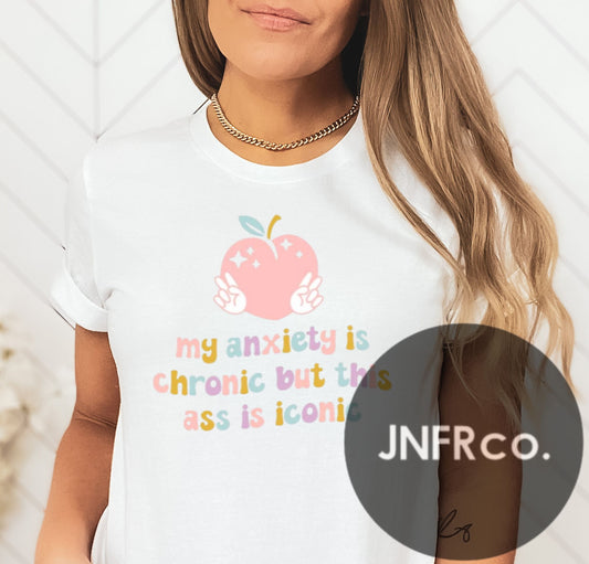 Anxiety is Chronic & Iconic T-Shirt