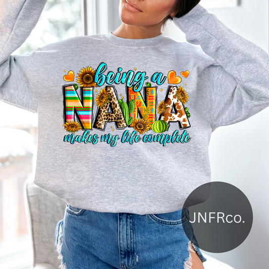 Being a Nana Makes My Life Complete - DTF Transfer