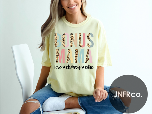Bonus Mama Love Cherish Care Comfort Colors T-Shirt