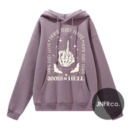 Hope They Have Books in Hell Hoodie