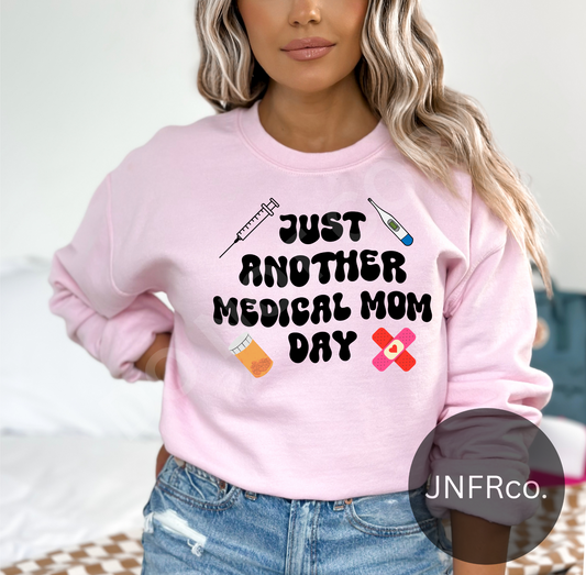 Just Another Medical Mom Day - DTF Transfer