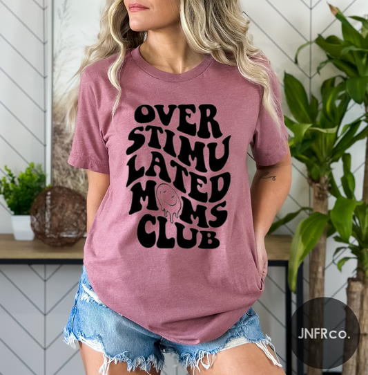 Overstimulated Moms Club T-Shirt