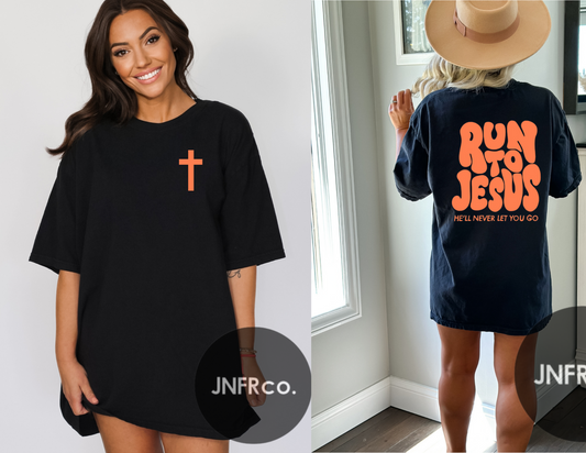 Run to Jesus Comfort Colors T-Shirt