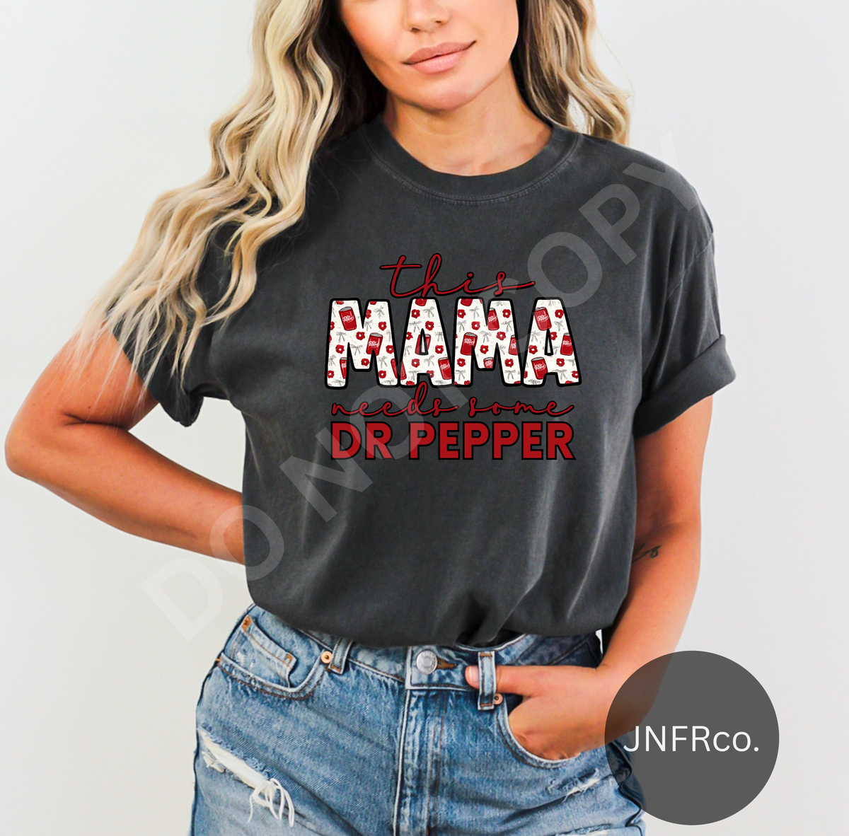 This MAMA Needs Some Dr P - DTF Transfer