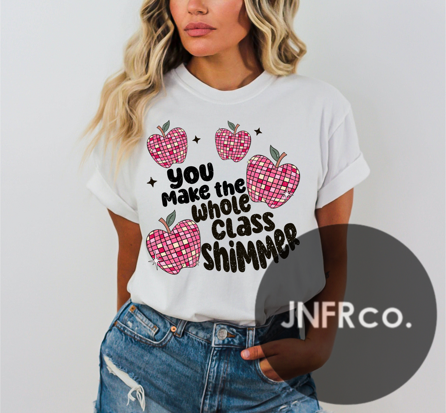 You Make The Whole Class Shimmer Comfort Colors T-Shirt