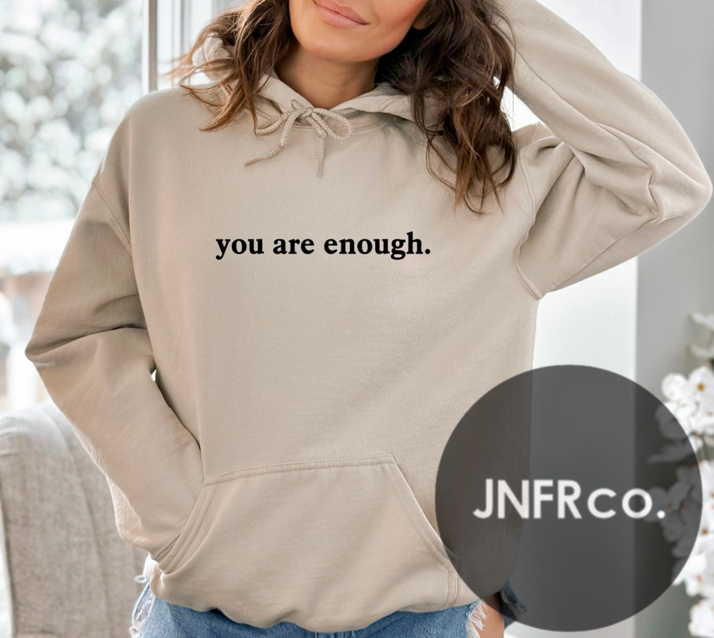 You are Enough Hoodie