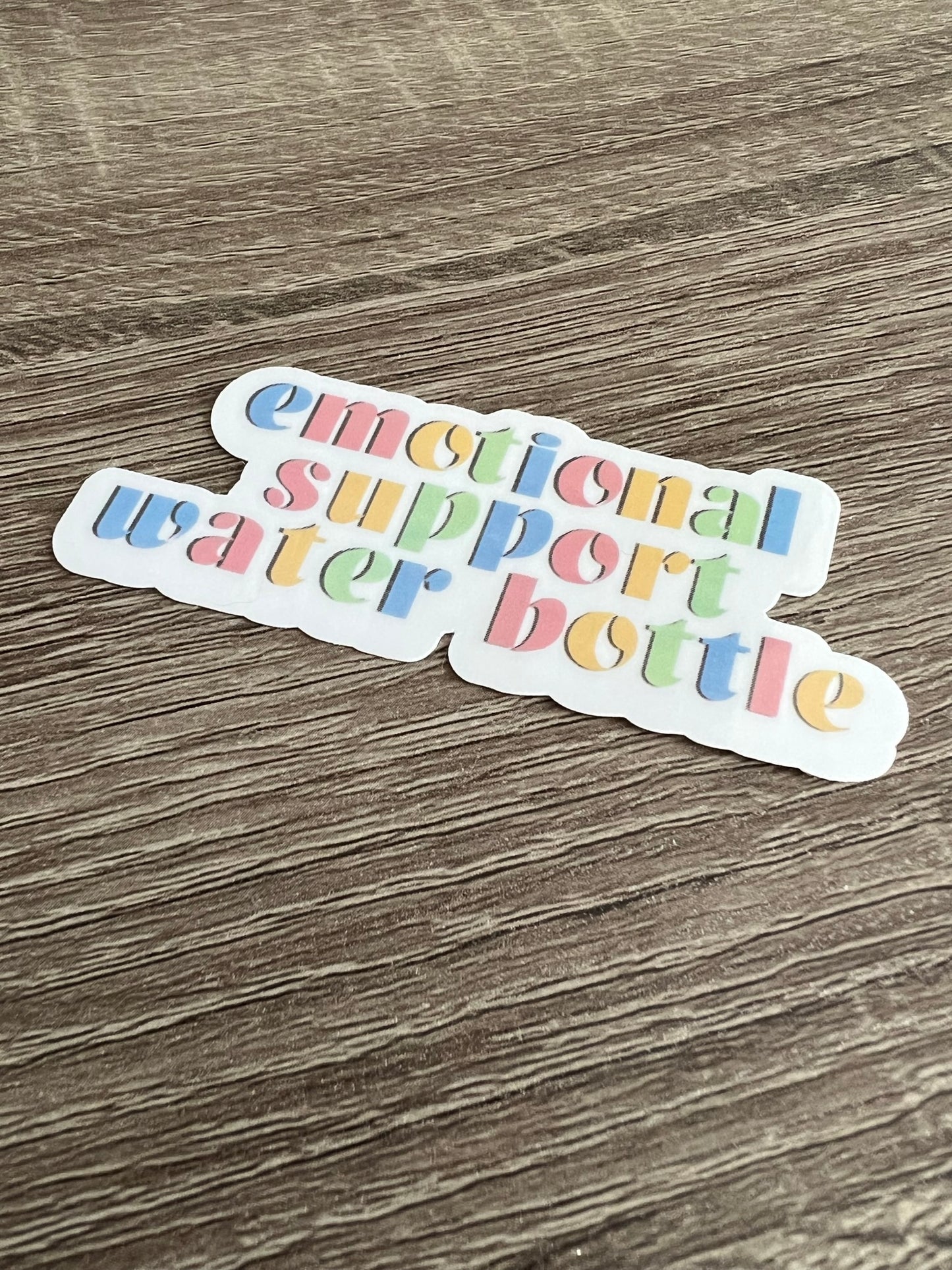 Emotional Support Water Bottle Sticker