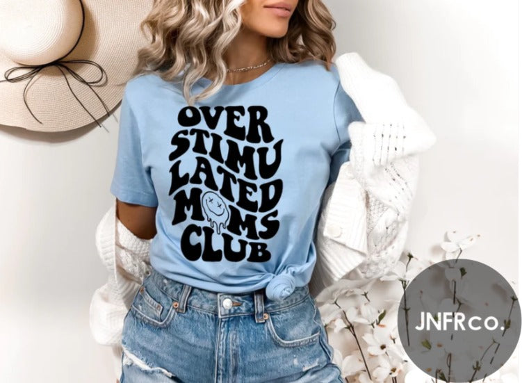 Overstimulated Moms Club T-Shirt