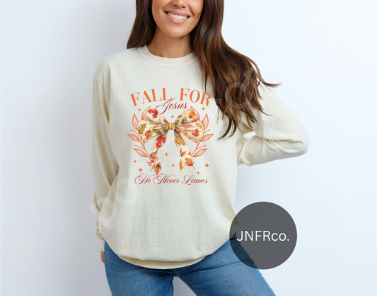 Fall For Jesus He Never Leaves - DTF Transfer