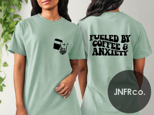 Fueled by Coffee & Anxiety T-Shirt