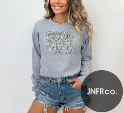 Good Daze Ahead Crewneck Sweatshirt