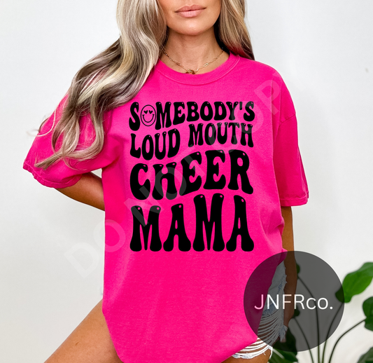 Somebody’s Loud Mouth Cheer Mama - DTF Transfer