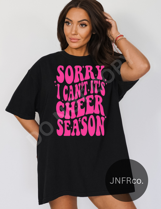 Sorry I Can’t It’s Cheer Season - DTF Transfer