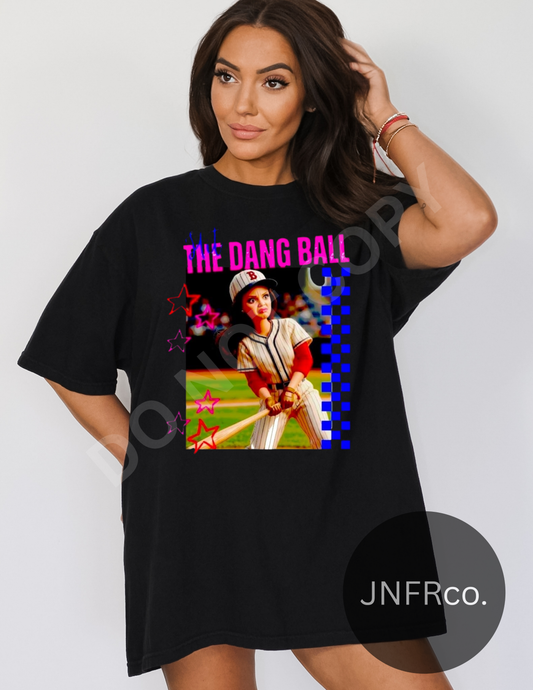 Hit The Dang Ball Girl Baseball - DTF Transfer