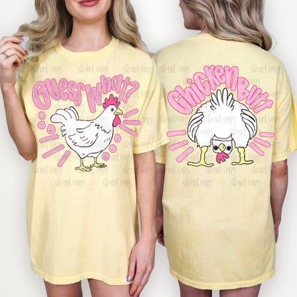 Guess What Chicken Butt Front & Back T-Shirt
