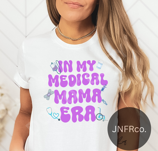 In My Medical Mama Era - DTF Transfer