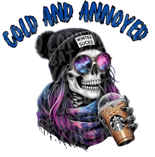 Cold and Annoyed Skeleton Girl - DTF Transfer