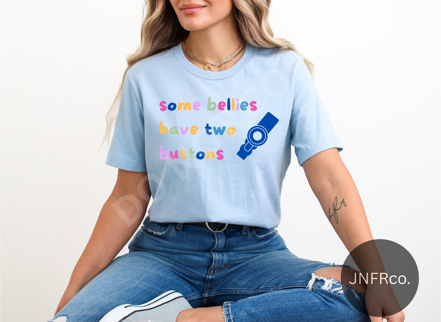 Some Bellies Have Two Buttons - DTF Transfer