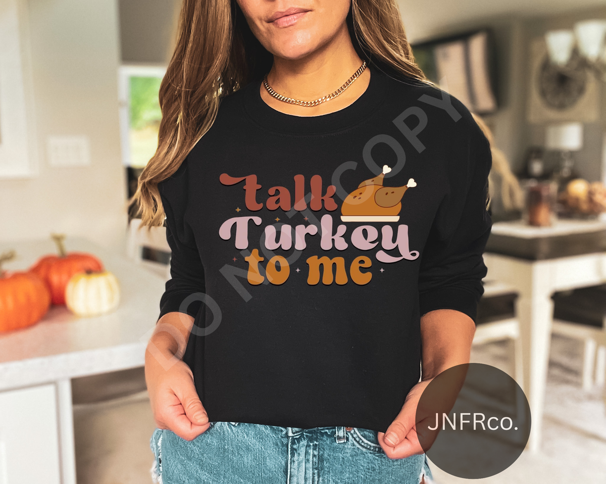 Talk Turkey to Me - DTF Transfer