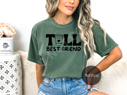 Tall Best Friend - DTF Transfer